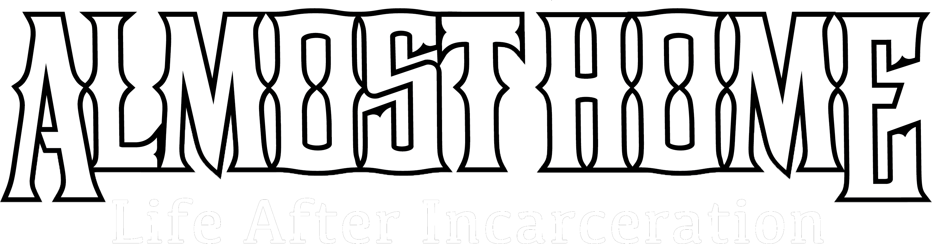 Almost Home. Life after incarceration.