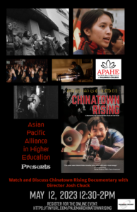 Flyer of Chinatown Rising Documentary, May 12, 2023, 12:30pm-2pm, Watch and Discuss with Director Josh Chuck