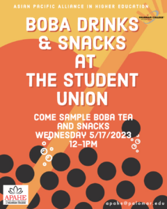 Flyer of Boba Drinks & Snacks, May 17, 2023, 12-1pm at the Student Union - Join us!