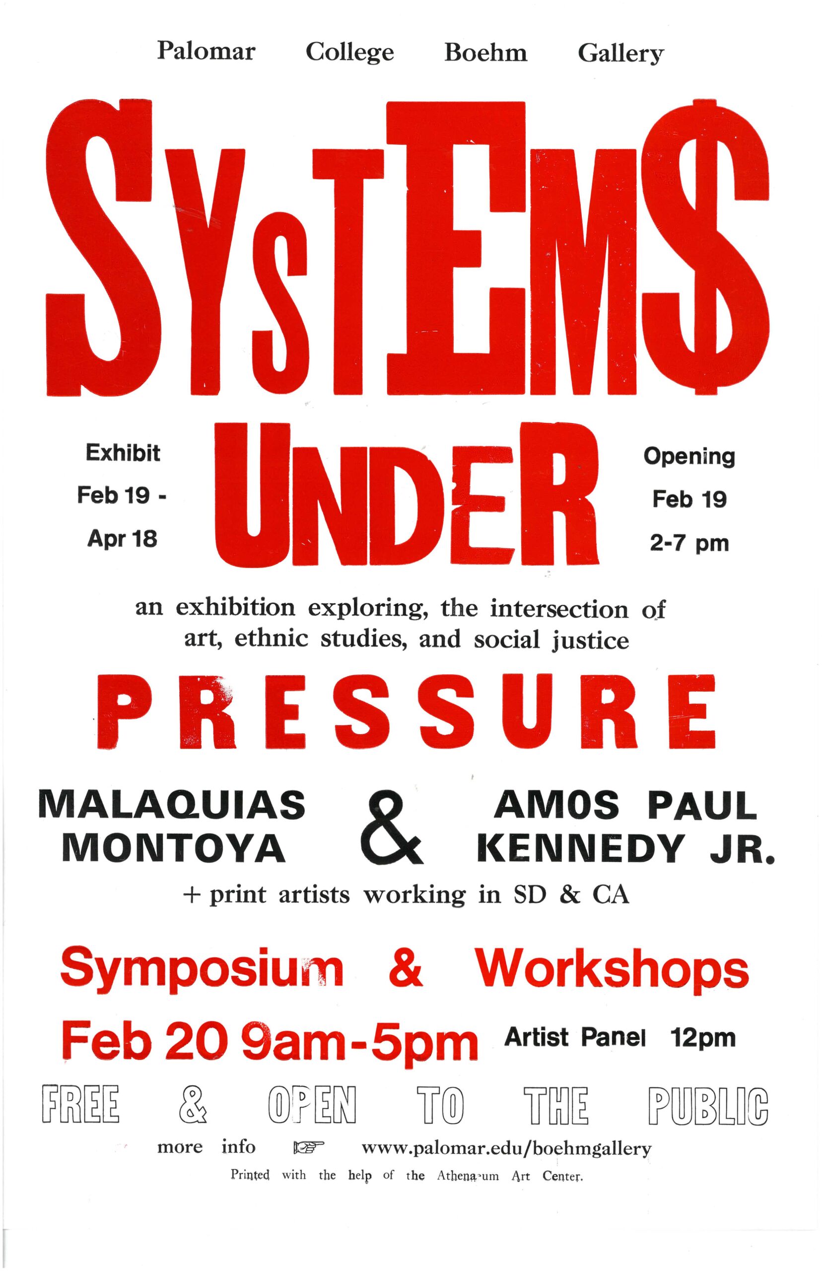 Palomar College Boehm Gallery presents Systems Under Pressure A print exhibition, exploring the intersection of printmaking, ethnic studies, and social justice Featuring the poster series PreMedidated by Malaquias Montoya The Postcard series Children Don’t Count by Amos Paul Kennedy Jr. And a selection of other works by Malaquias and Amos and a variety of print artists working in San Diego and California Exhibition February 19th - April 18th Opening reception February 19th 2 - 6 Symposium and artist talk February 20 Print Demonstrations 9 - 11:30 Artist panel 12:00 - 1:30 Activist Art Fair 1:30 - 4:30 All Gallery events are free and open to the public For more information visit our website palomar.com/boehmgallery