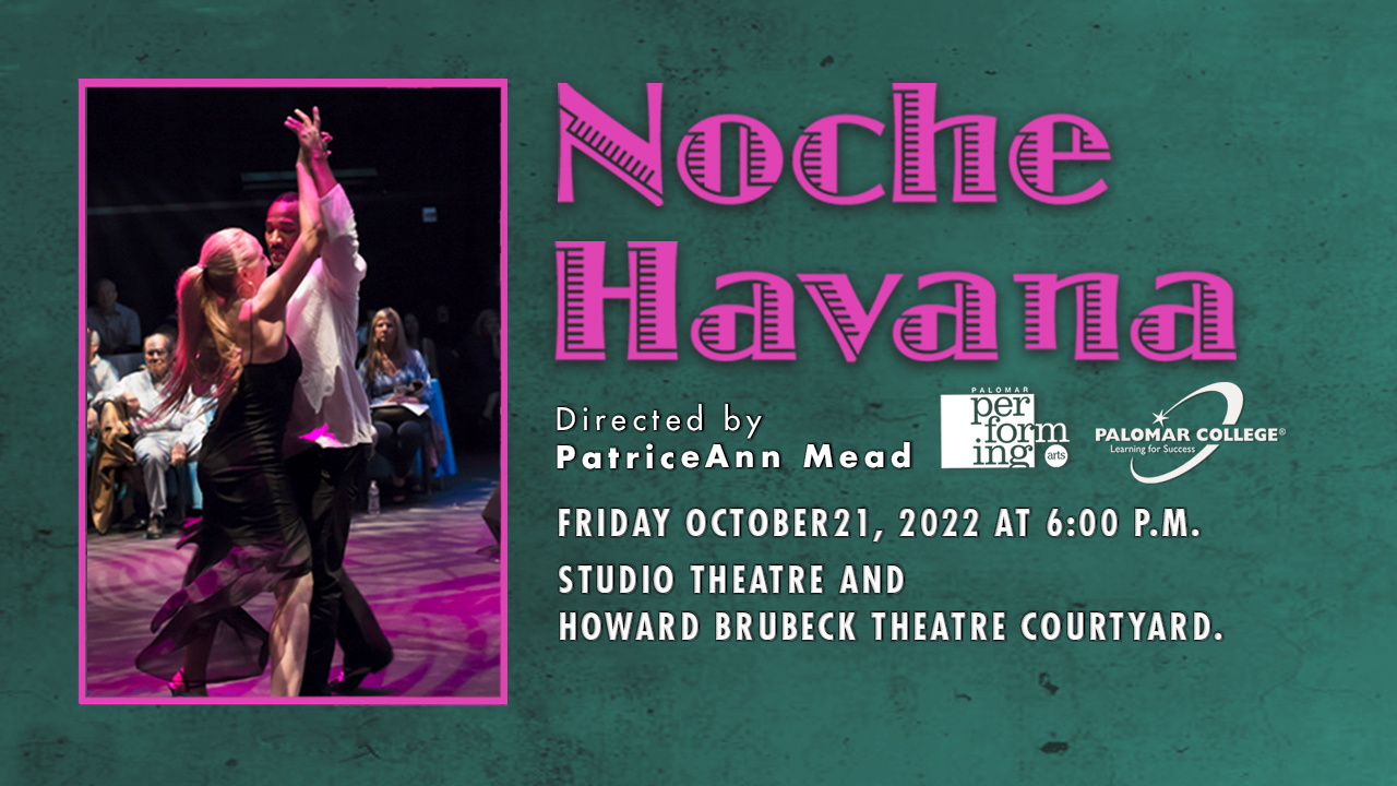 NOCHE HAVANA – Directed by Patriceann Mead