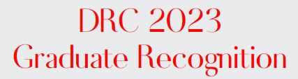 DRC 2023 Graduate Recognition