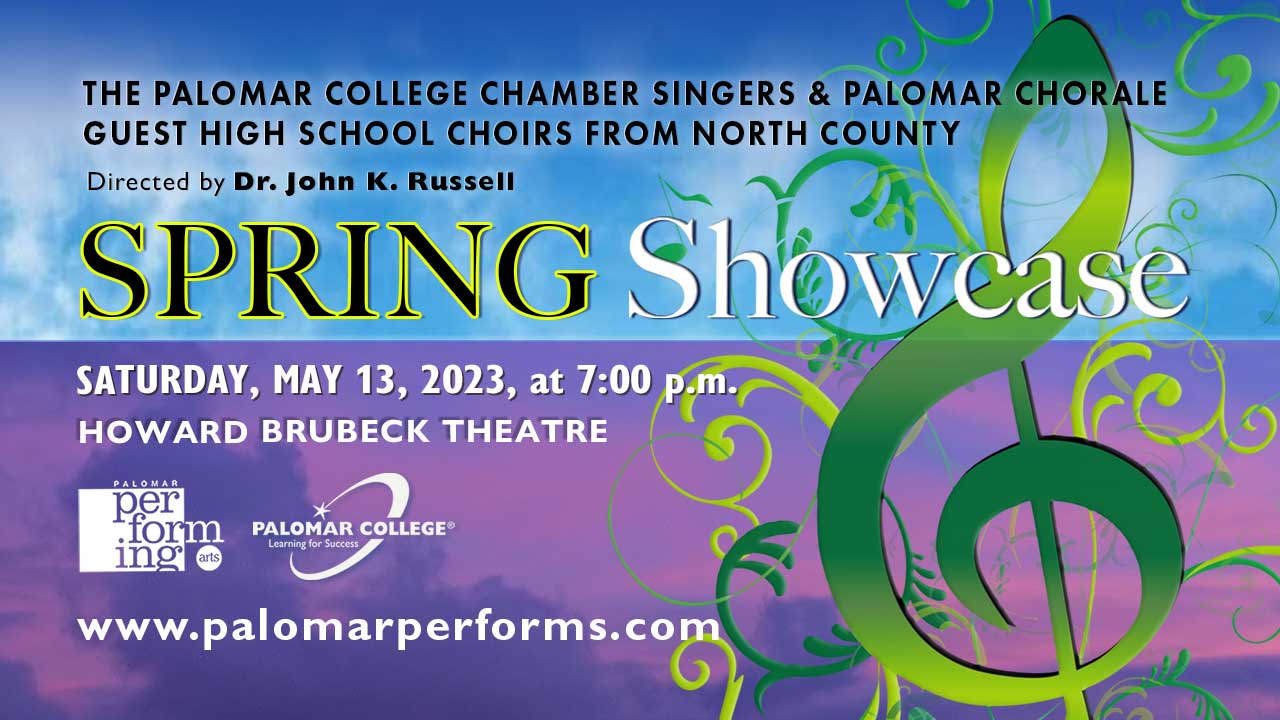 Spring Choral Showcase – PALOMAR CHAMBER SINGERS AND PALOMAR CHORALE