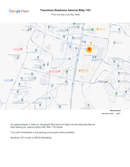 Map 3: Transitions Readiness Seminar Bldg 1101 (Google Map view)
Google Maps view showing directions to Transitions Readiness Seminar Building 1101 from the San Luis Rey Gate. The route follows Vandergrift Boulevard for approximately 2 miles, then turns right into the Mainside Marine Mart parking lot near 11th Street. The destination, Building 1101, is highlighted with a red marker near MCCS Marketing. Surrounding landmarks include the Mainside Marine Mart, MCCS Marketing, and nearby campus buildings. Streets, parking areas, and building labels are visible, providing context for navigation.