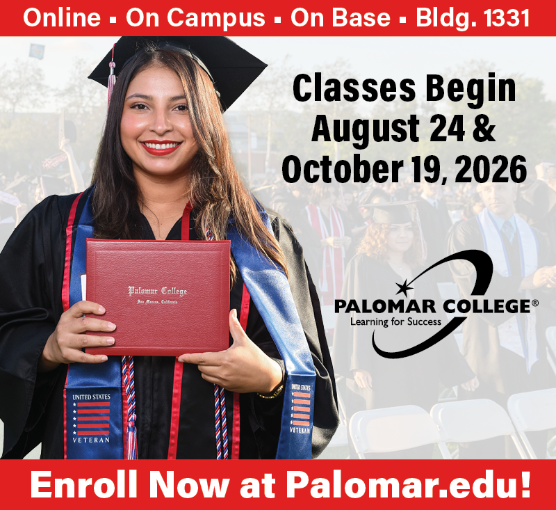 Promotional graphic for Palomar College. A graduate in academic regalia holds a diploma in the foreground, with a graduation ceremony visible in the background. Text reads: “Online • On Campus • On Base • Bldg. 1331.” “Classes Begin August 24 & October 19, 2026.” The Palomar College logo and motto, “Learning for Success,” appear on the right. A banner across the bottom reads: “Enroll Now at Palomar.edu!”