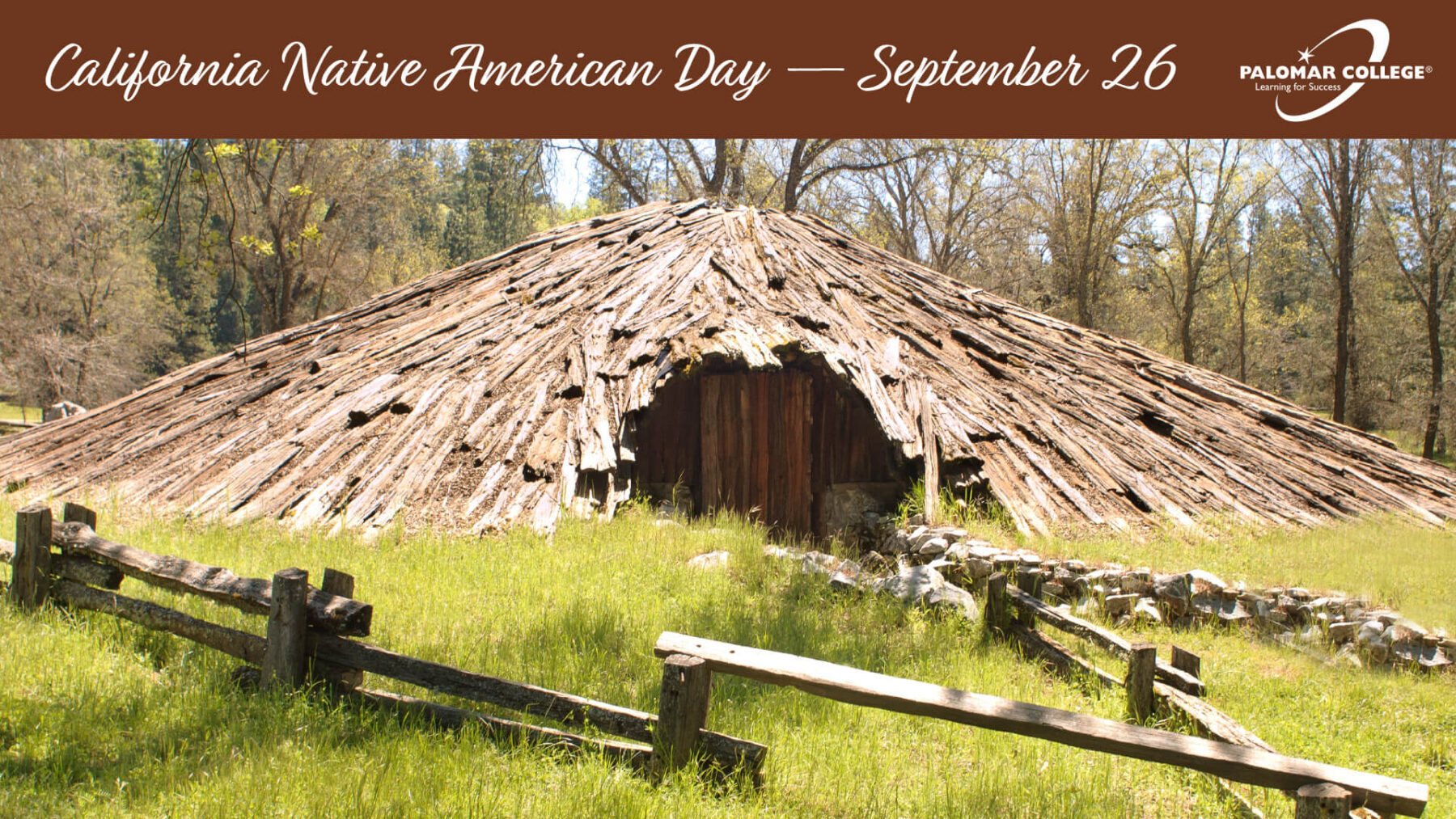 The image features a traditional Miwok roundhouse made of wooden planks and bark, surrounded by grass, trees, and a rustic wooden fence. A brown banner across the top reads “California Native American Day — September 26” with the Palomar College logo on the right.