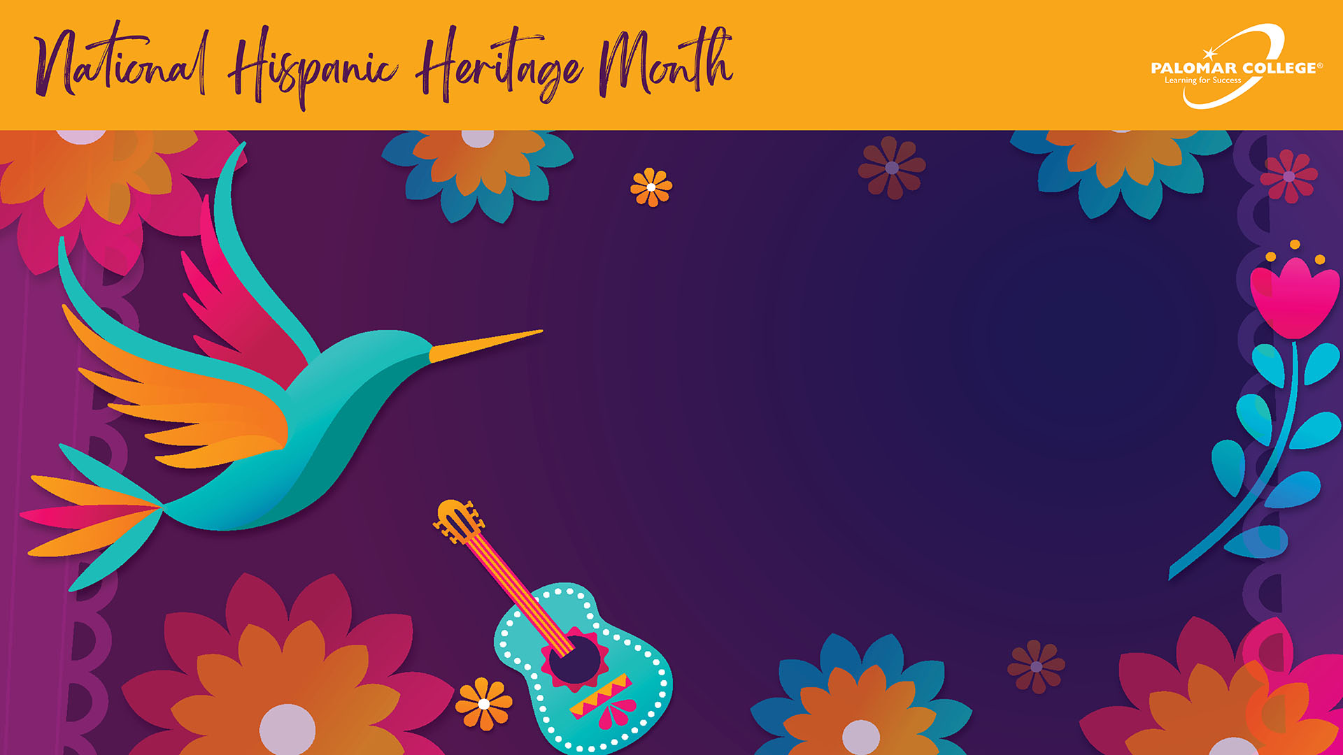Hispanic Heritage Month 08-27-24_1 (1) Vibrant artwork with a teal and orange hummingbird, colorful flowers, and a decorated guitar on a dark purple background. A golden banner at the top reads “National Hispanic Heritage Month” with the Palomar College logo.
