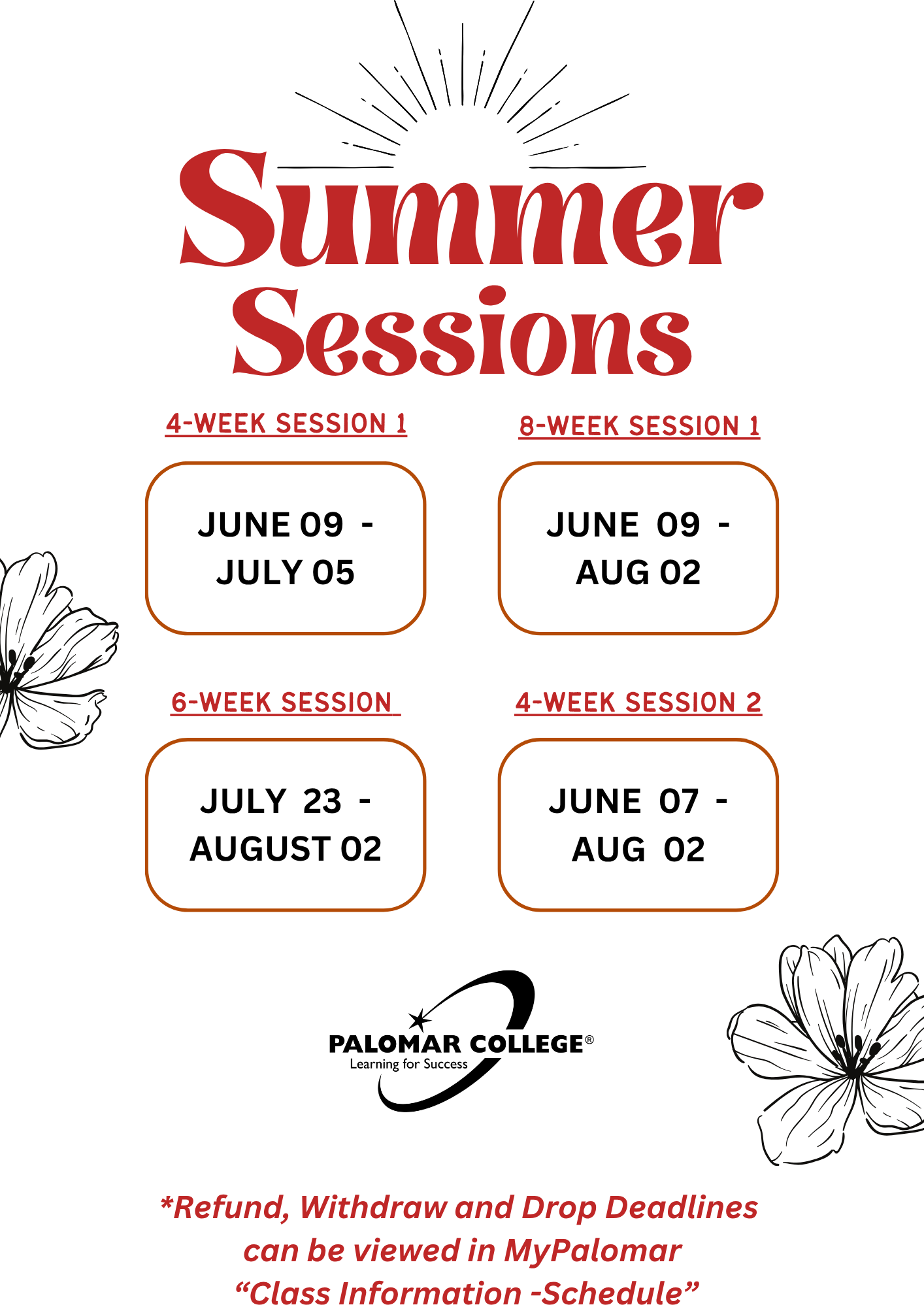 Summer Sessions: Visit https://www.palomar.edu/enrollmentservices/printable-pdf-calendars/