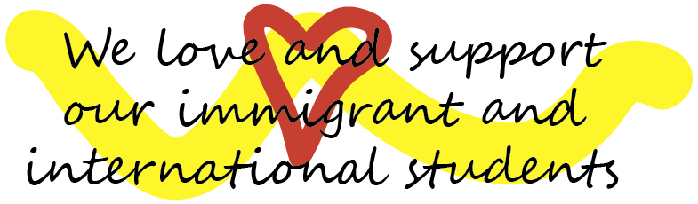 Decorated image We love and support our immigrants and international students