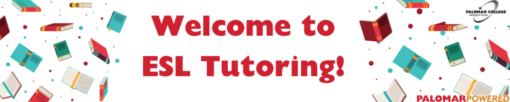 Decorative banner that reads "Welcome to ESL Tutoring!" surrounded by books.