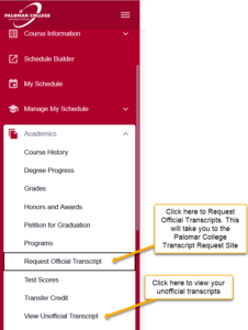 screen shot of the left navigation of MyPalomar with the "Academics" tab expanded showing both the request official transcript and View Unofficial Transcript options