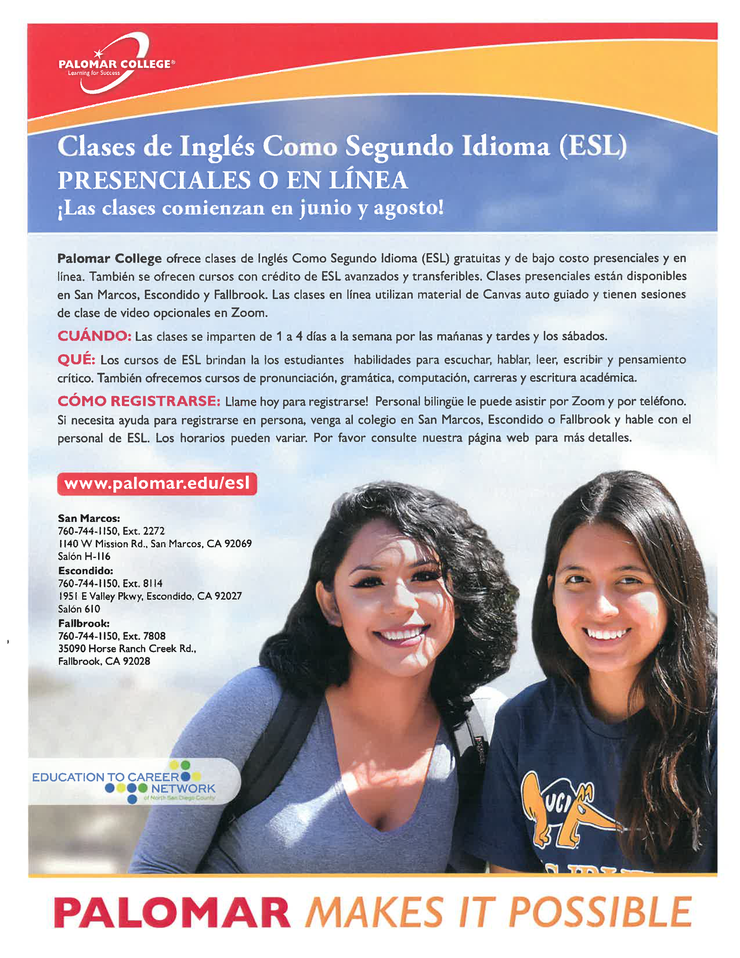 Palomar College ofrece clases de Ingles Como Segundo ldioma (ESL) gratuitas y de bajo costo presenciales yen linea.