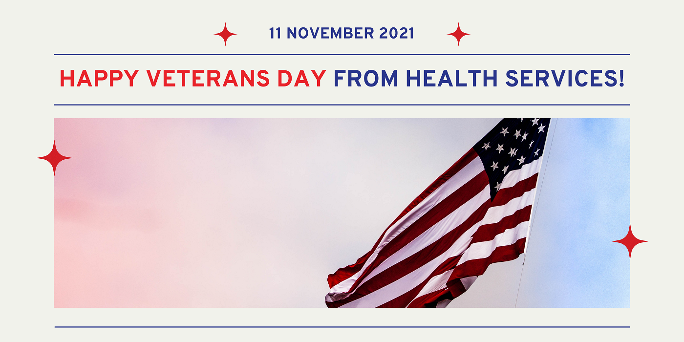 Happy Veterans Day from Health Services