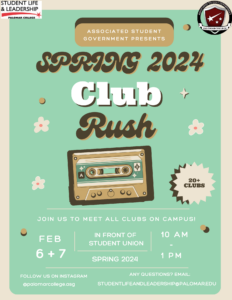 Spring 2024 Club Rush Feb. 6 & & 10am-2pm in front of the Student Union. Join us to meet all clubs on campus!