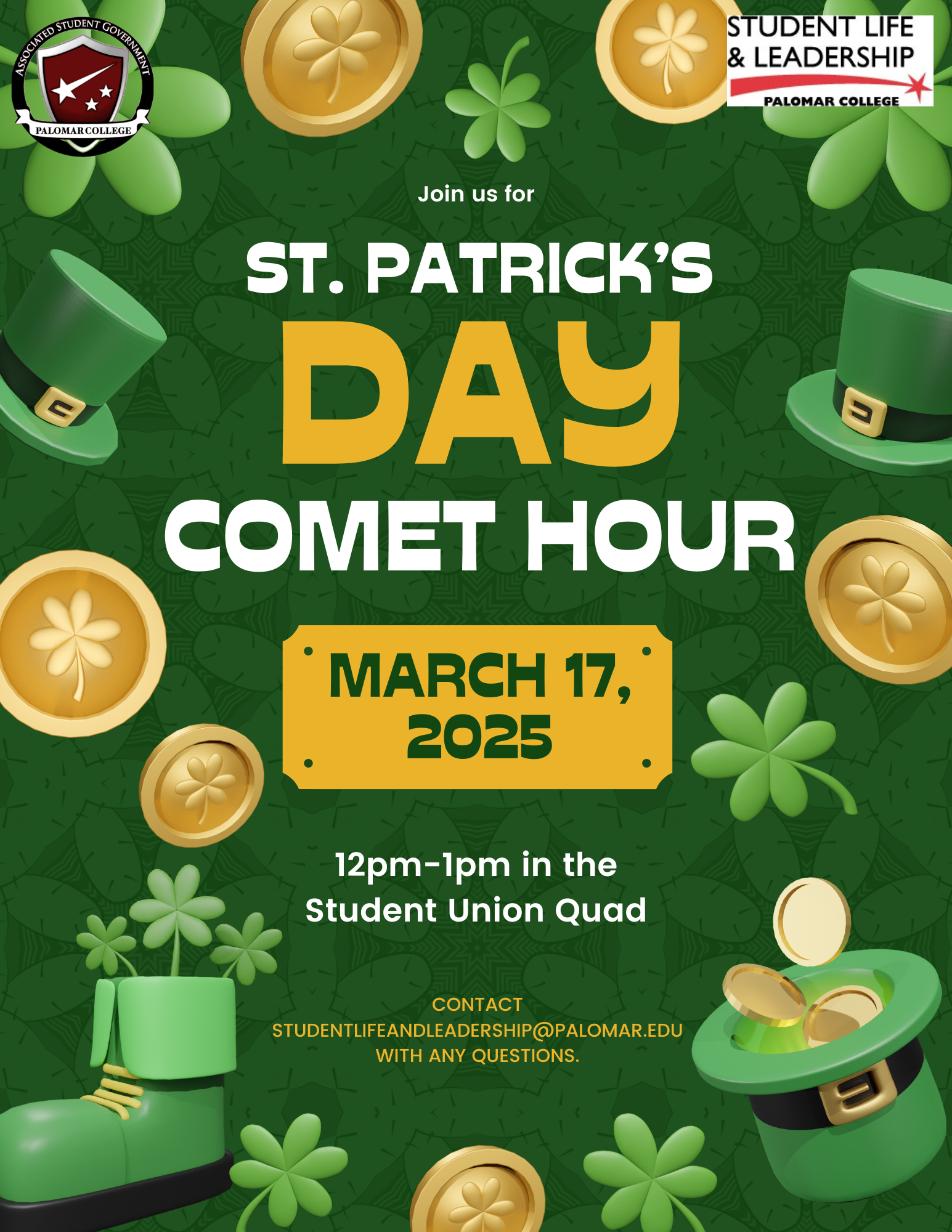 Shamrocks, hats and gold coins on green background with text: Join us for St. Patrick's Day Comet Hour March 17, 2025 12-1pm in the Student Union Quad.