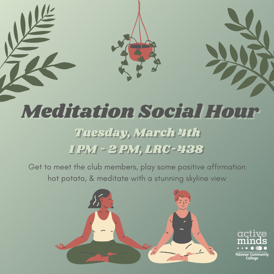 Image of 2 individuals meditating with legs crossed and text: Meditation Social Hour - March 4th 1-2pm in LRC-438
