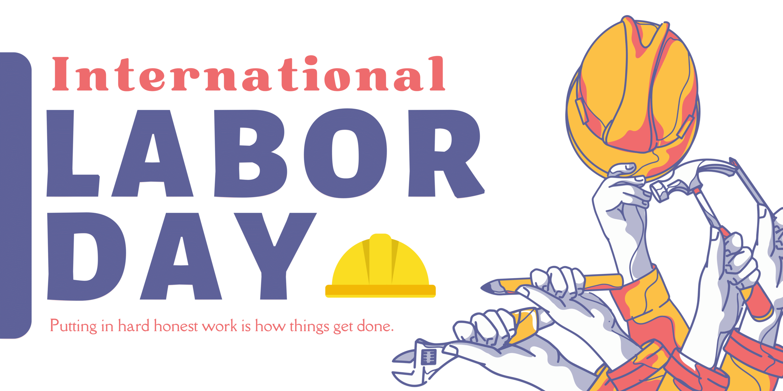 Image of hard hat and gloves with text: International Labor Day