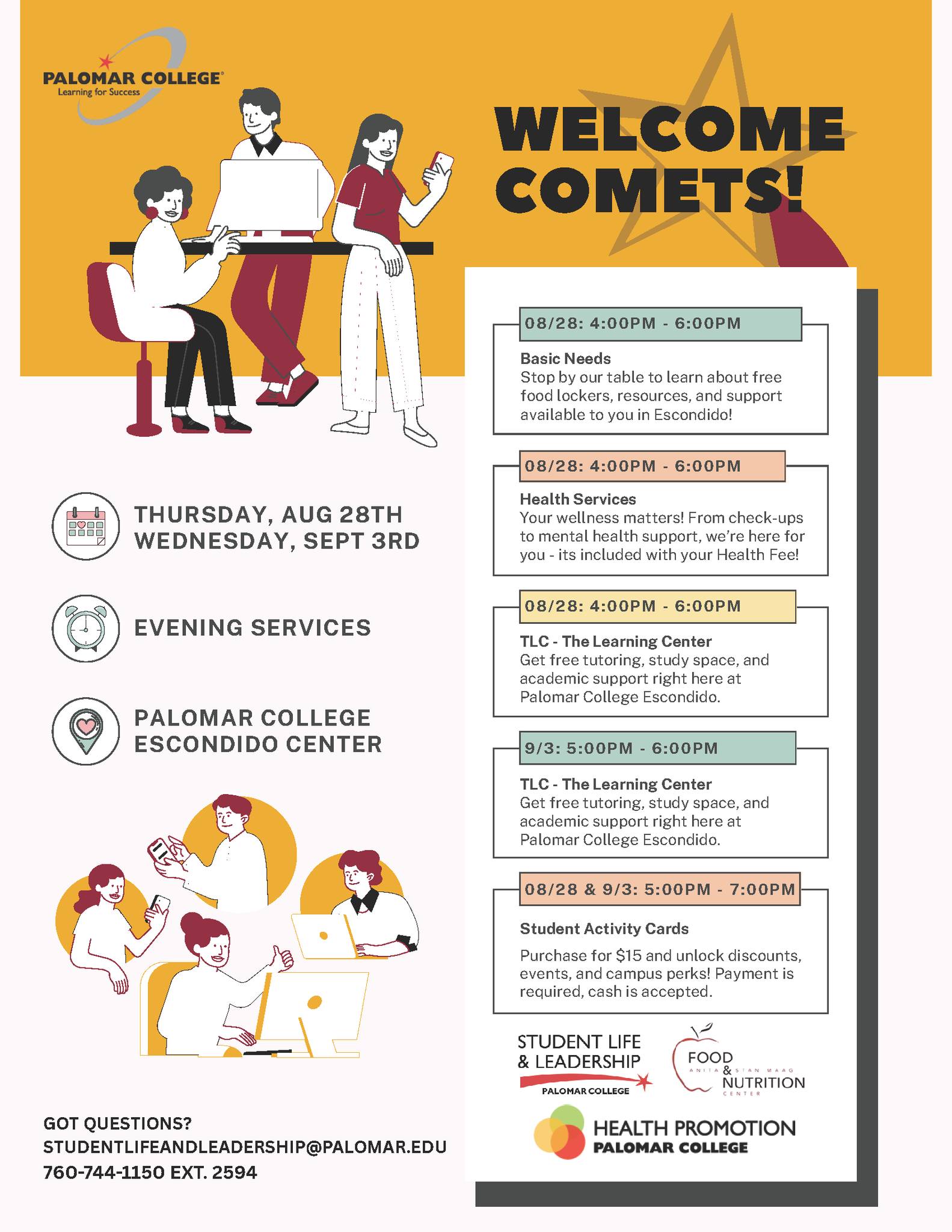 Welcome Comet event at Escondido Center is Thursday, Aug. 28th. Health Services will be available 4-6pm.