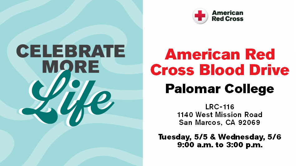 Logo of American Red Cross with details of blood drive at Palomar College on right half of banner with "Celebrate More Life" text in light blue background to left.
