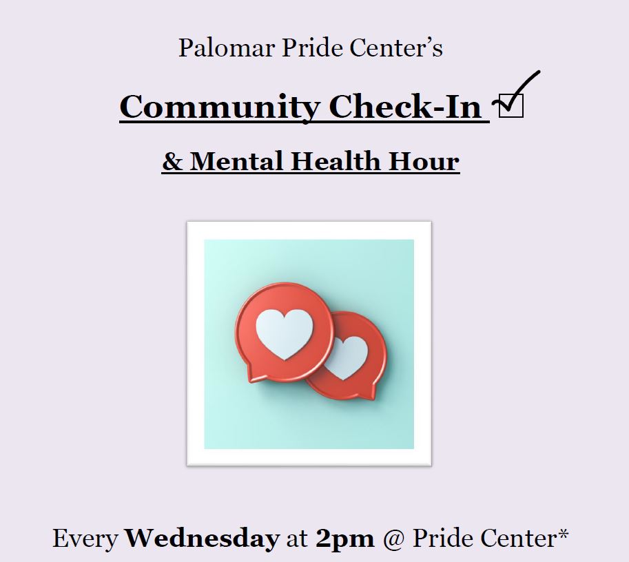 Flyer for the Palomar Pride Center's Community Check-In and Mental Health Hour.