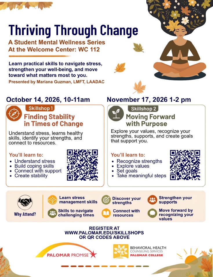 Flyer for Palomar College’s “Thriving Through Change” student mental wellness series, featuring two skillshops, dates, QR codes, registration information, and an illustration of a meditating person surrounded by autumn leaves.