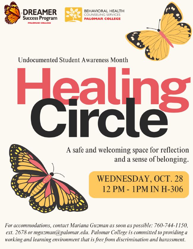 Palomar College Undocumented Student Awareness Month flyer advertising a “Healing Circle” on Wednesday, October 28, from 12–1 p.m. in H-306, decorated with three colorful butterflies.