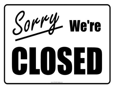 Sorry We're Closed