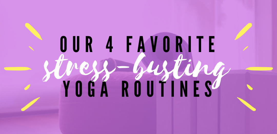 4 favorite yoga routines