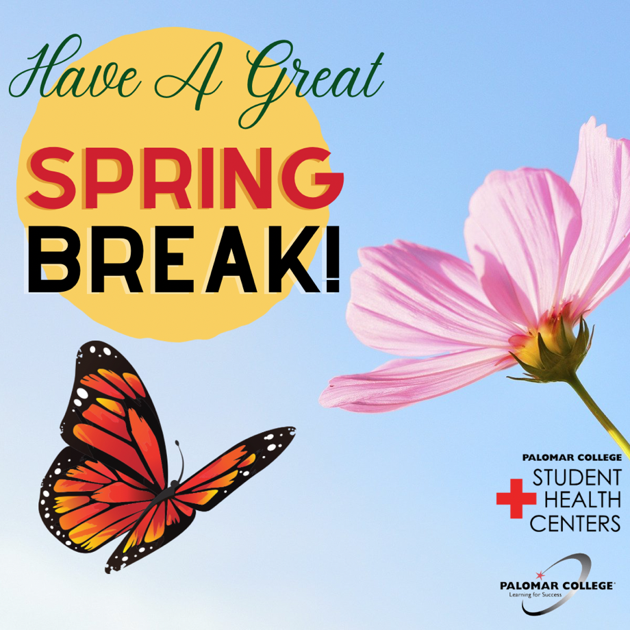 butterfly and flower with words "Have a great spring break!"
