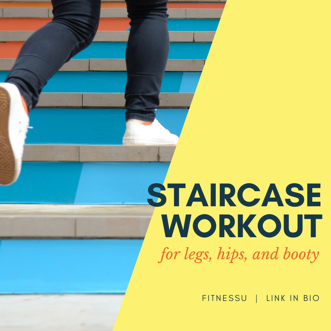 Individual walking up stairs with words "Straircase Workout"