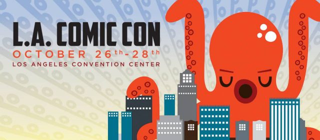 Preview of Los Angeles Comic Con 2018