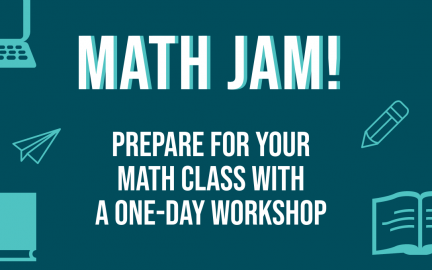 Math Jam, Prepare for you math class with a one-day workshop