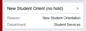 Shows the "Orientation" notification on MyPalomar. It clarifies that orientation is optional and will not place any real holds on your account. Text: "New Student Orientation (no hold) Reason: New Student Orientation Department: Student Services"