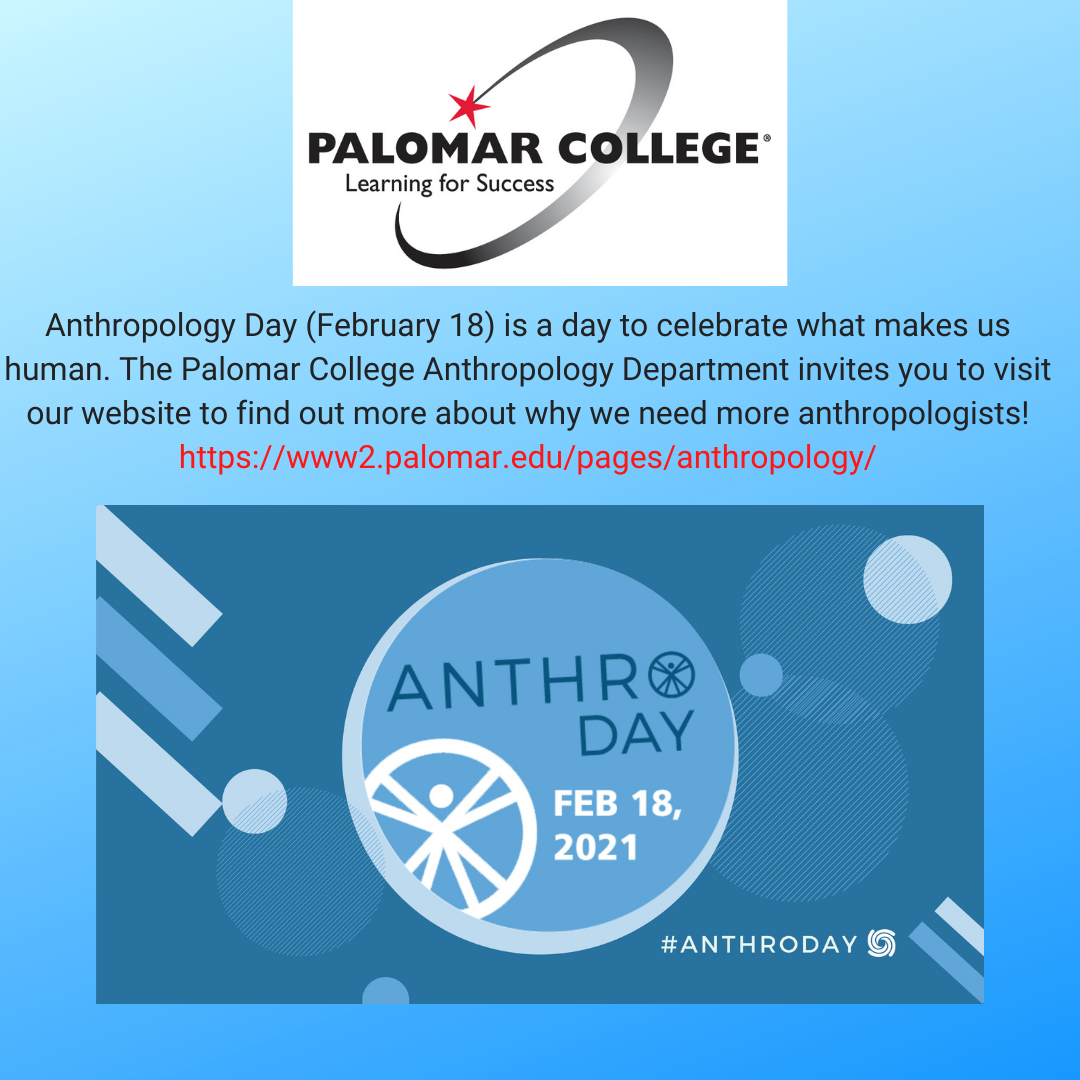 Anthropology Days 2021 www.palomar/anthropology