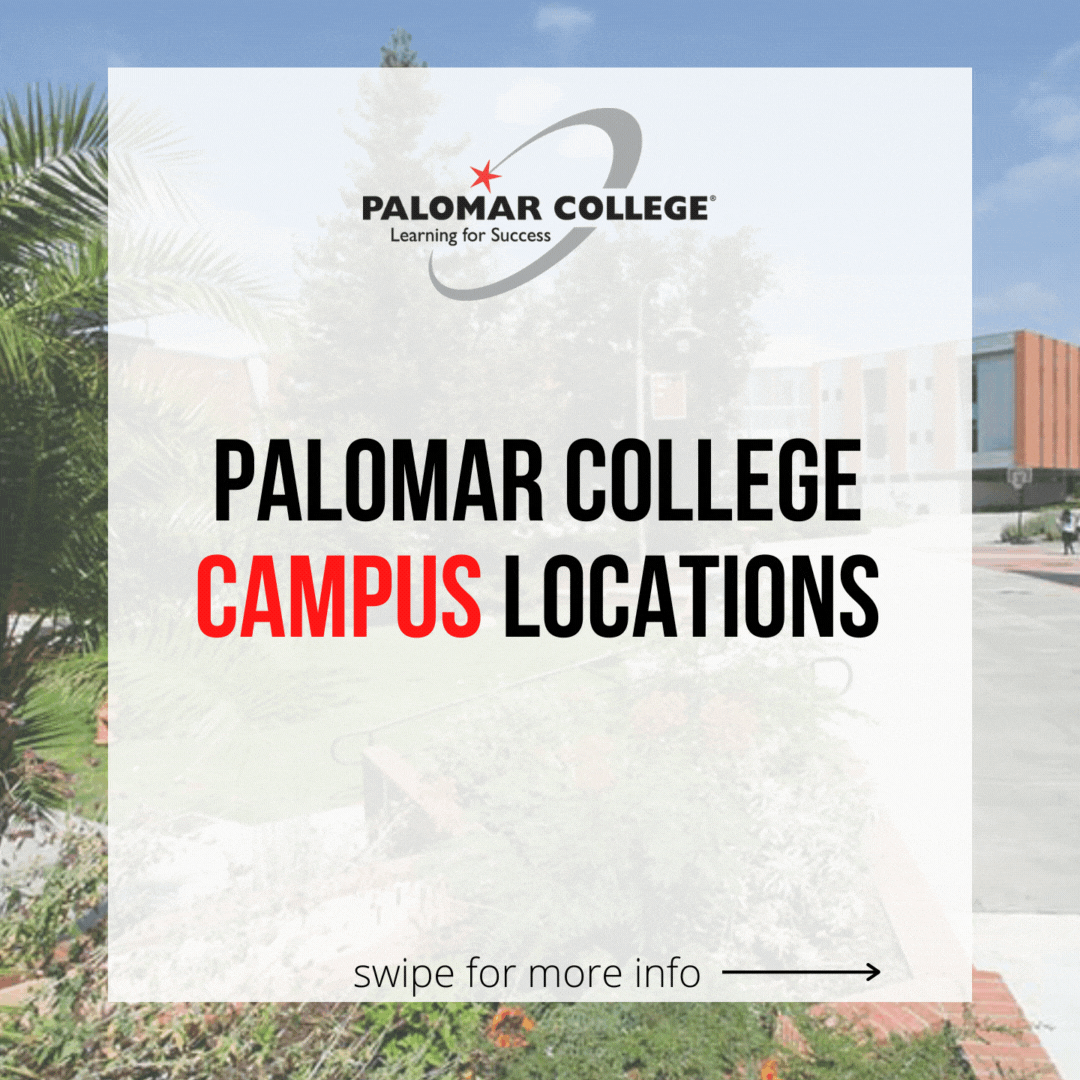 PALOMAR COLLEGE LOCATIONS - San Marcos, Rancho Bernardo, Camp Pendleton, Fallbrook