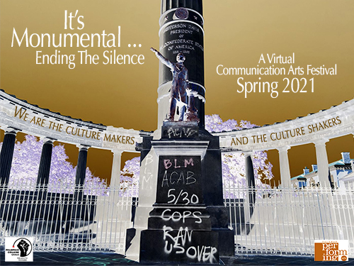It’s Monumental . . . Ending  The Silences Around Racism • A Virtual Festival