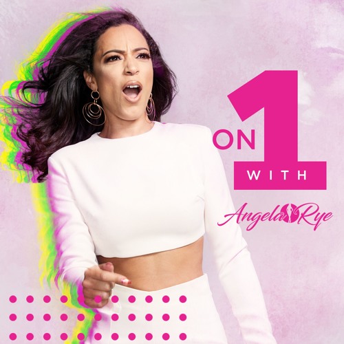 1 On One with Angela Rye