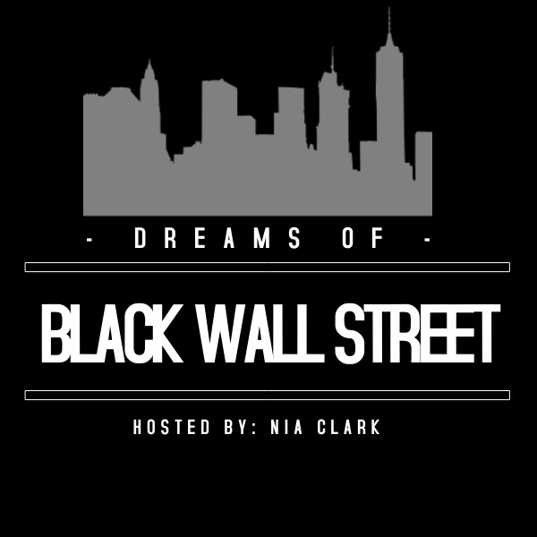 DREAMS OF BLACK WALL STREET