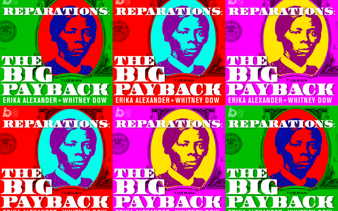 Reparations: The Big Payback • Podcast