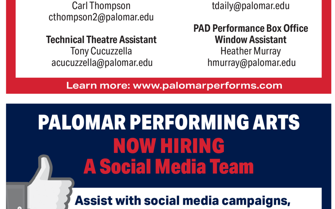 Now Hiring!!! Palomar Performing Arts Positions Available
