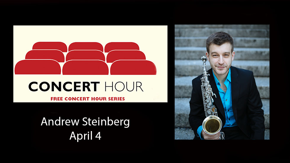 Andrew Steinberg- Concert Hour