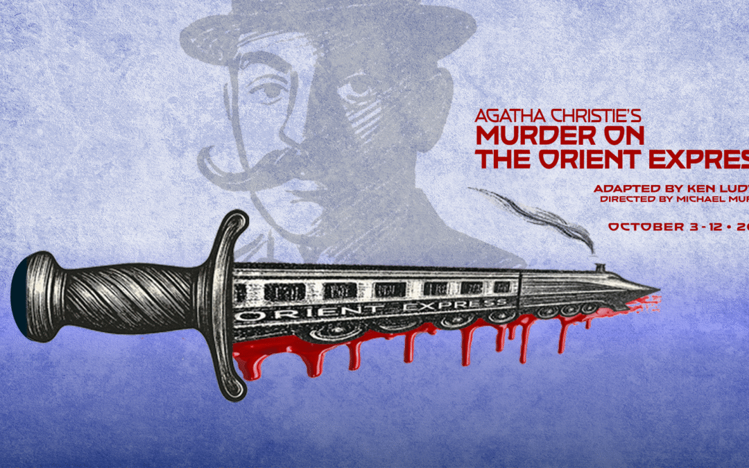Theatre Auditions: Murder on the Orient Express