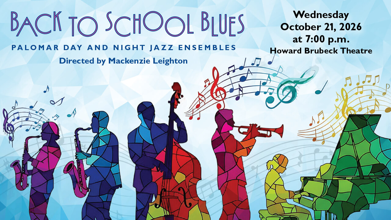 Flyer for Back to School Blues, Wednesday October 21 at 7:00 p.m. Howard Brubeck Theatre, Palomar Day and Night Jazz Ensemble, Directed by Mackenzie Leighton