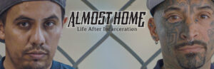 Almost Home: Life After Incarceration Picture.