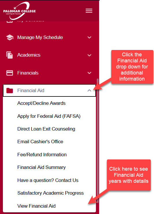 Screen shot of Financial Aid tab on the left side of the MyPalomar landing page. Two boxes with arrows are pointing . The first is pointing to the Financial Aid Tab tab to expand it and the second box is pointing out the View Financial Aid link which expands to show term and details.