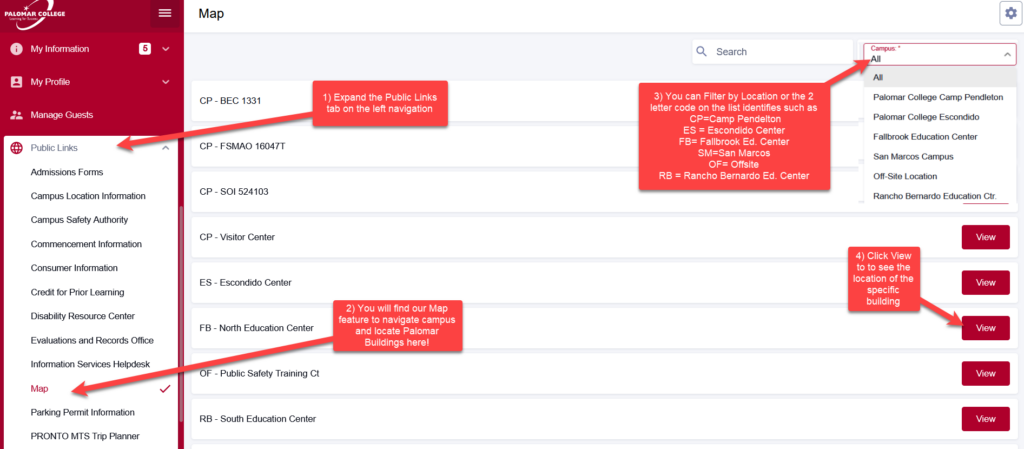 Screen shot of MyPalomar. Highlighting the left navigation tab titled "Public Links" where that expands and lists the "Map" link. which brings up the list of maps. In the top right corner it has a campus filter drop down you can choose that lists the various locations of Palomar College education centers. A building / location can be selected by selecting the "view" tab on the right of the page. 