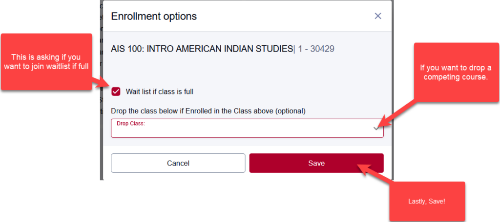 after enroll button selected: Enrollment Options Popup. Screen shot of check box for "wait list if class is full" drop down option of you want to drop and replace a course with this one. Save or cancel options to select on bottom of pop-up.