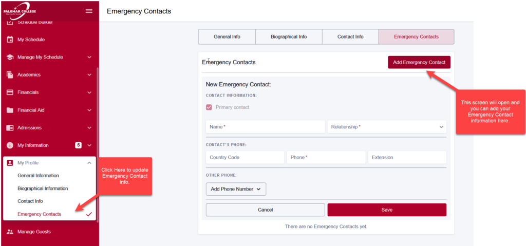 A screen shot of the MyPalomar dashboard screen. A box on lower left navigation pointing to the My Profile link drop down that exposes the "Emergency Contacts" link. Another box on the top right of the page pointing to a red button for "Add emergency Contacts" and on the page are empty boxes for Name, Relationship, and phone number information spaces to be filled in.