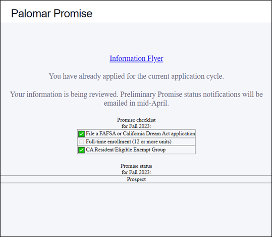 Palomar Promise Check List with status updates on the application and has 3 boxes. 1) File a FAFSA or CA Dream Act Application, 2) Full Time Enrollment (12 or more units), 3) CA Resident/Eligible exempt group