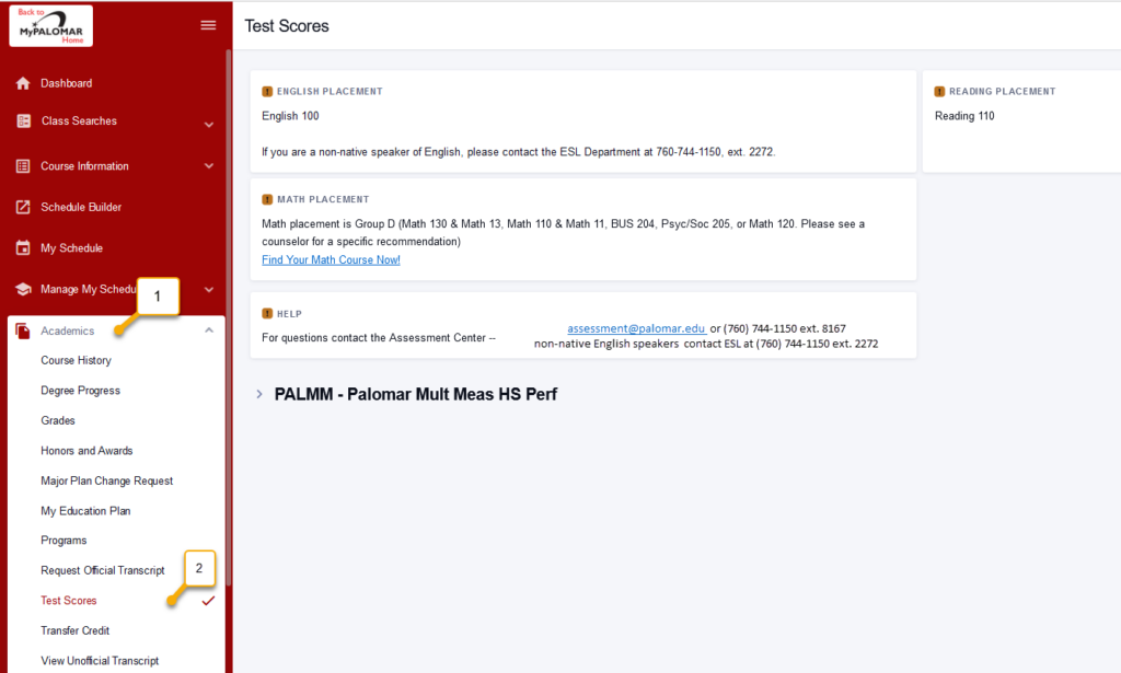 Screen shot of the new MyPalomar with the left navigation "Academics" selected which opens list of drop down items. Chose the "Test Scores" option to see Placement and external test scores including ESL